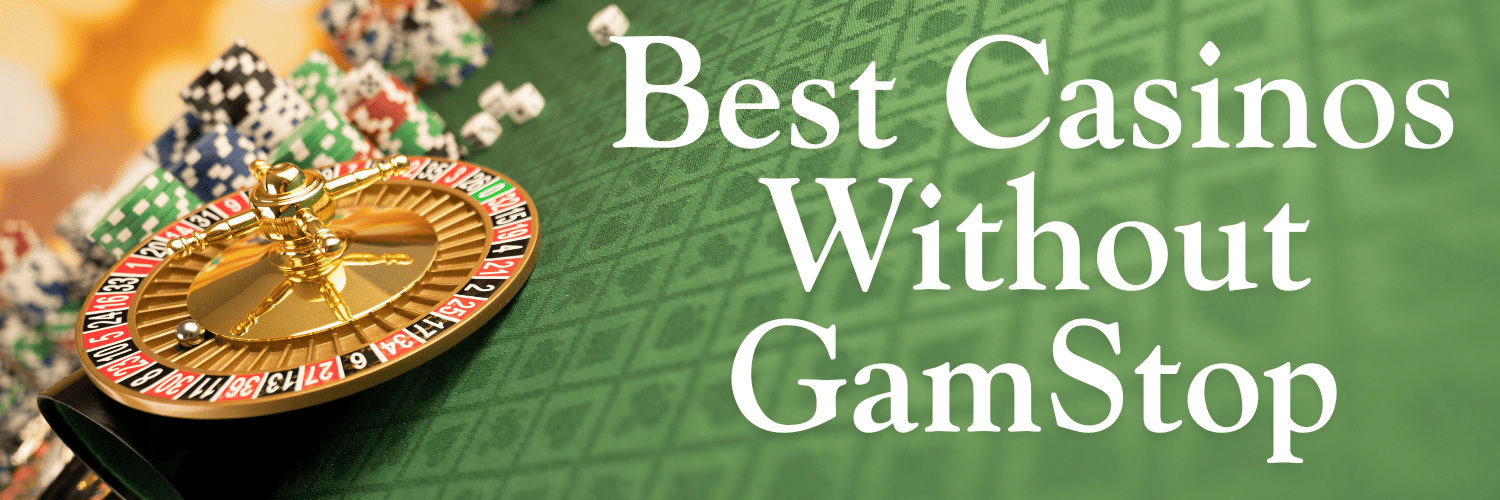 Exploring Casinos Not Registered on Gamstop -1886443529