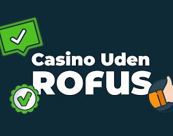 Nye Casino Uden Rufus Din Guide til Etisk Spil